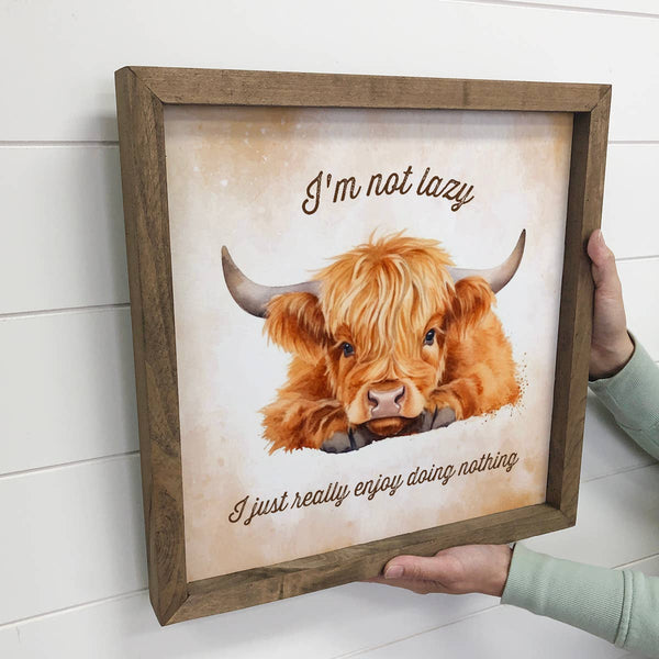 Hangout Home - Not Lazy Highland Cow - Cute Farmhouse Animal Canvas Art