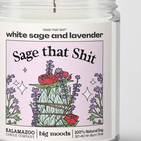 Big Moods - "Sage That Shit" White Sage & Lavender - Luxury Soy Candle