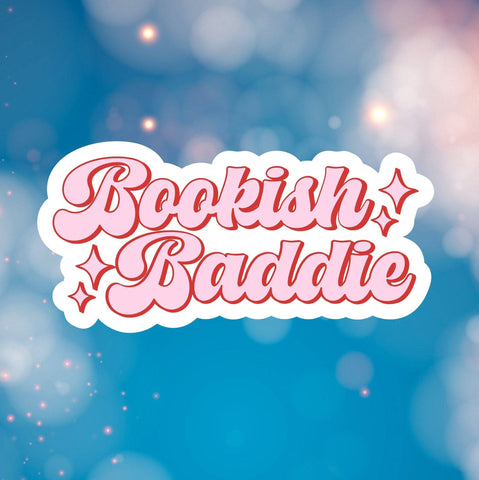 Fables and Fae - Bookish Baddie Sticker: 3 / Glossy