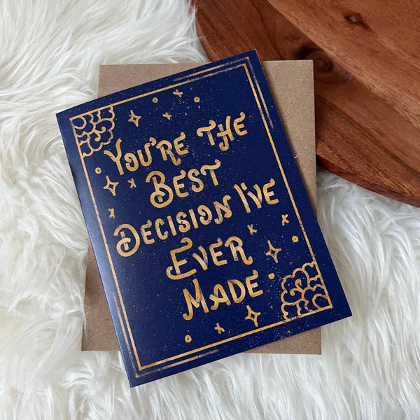 Big Moods - "You're The Best Decision I've Ever Made" Card