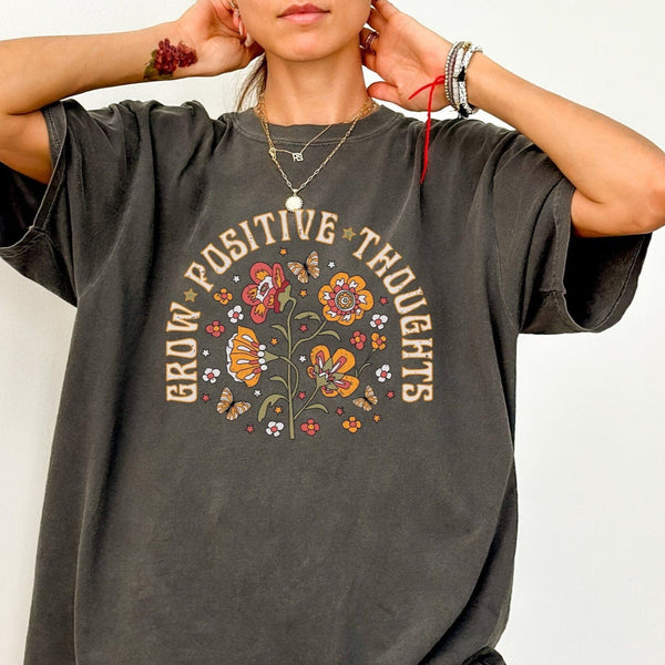 GROW POSITIVE THOUGHTS