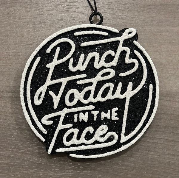 1989 Co. - Punch Today In The Face Car Freshie