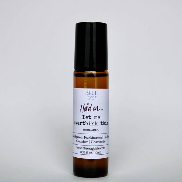Blue Sage - Hold On, Let Me Overthink This… Essential Oil Roller