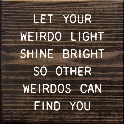 SAWDUST CITY - Let Your Weirdo Light Shine Bright So Other Weirdos…: Old Williamsburg Blue