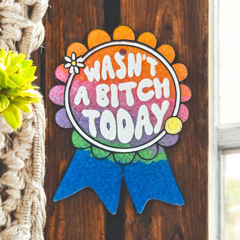 Bug and Bean Freshies - Wasn't a Bitch Today Freshie