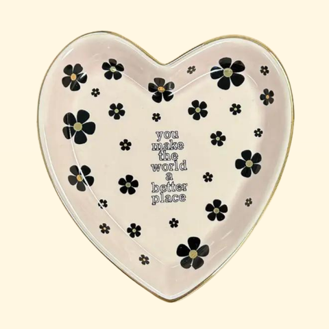 Properly Improper - You Make The World A Better Place - Heart Trinket Tray