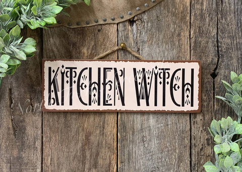 North Fork Mercantile - Kitchen Witch, Kitchen Sign, Kitchen Decor
