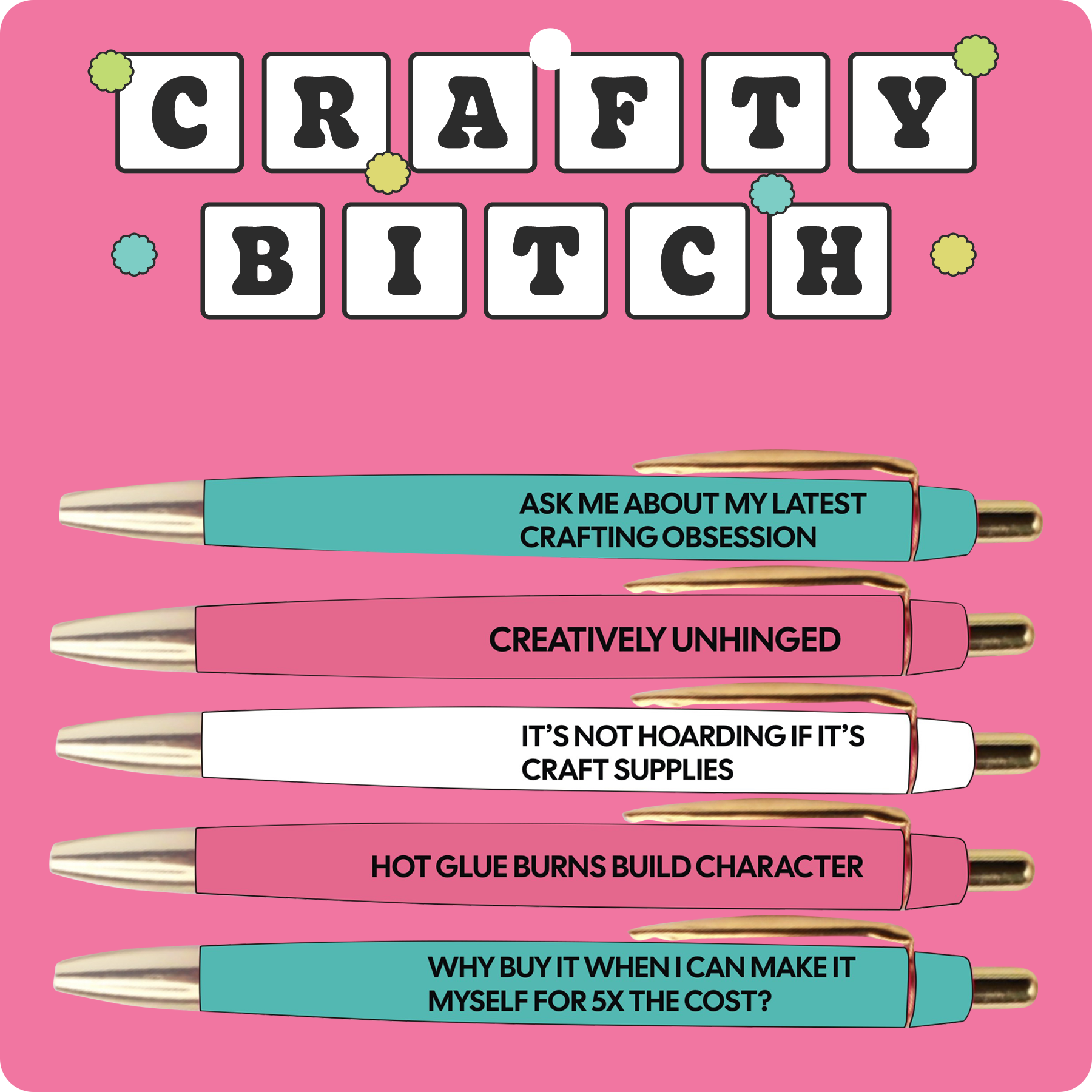 Crafty Bitch Pen Set