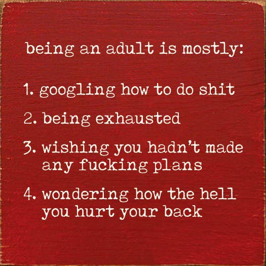 SAWDUST CITY - Being An Adult: 1. Googling How To Do Stuff - Wall Sign: Old Black
