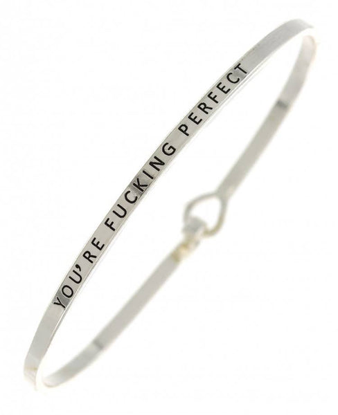 0011 PREMIERE - FR3572 YOU'RE FUCKING PERFECT_3mm Inspired Message Bangle
