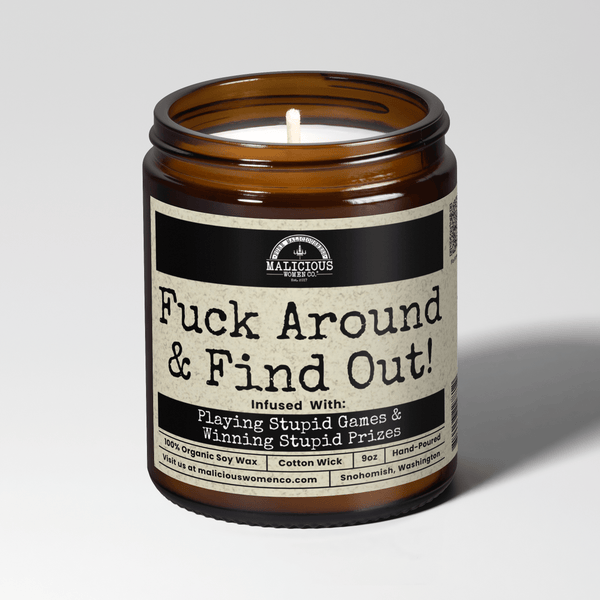 Malicious Women Candle Co - Fuck Around & Find Out 9oz Funny Candle Malicious Women Co