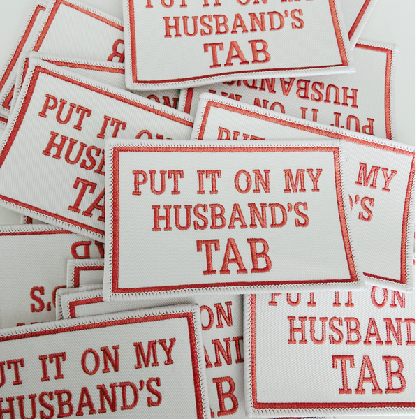 TEELUX - 4" Put it on my Husbands Tab -  Embroidered Hat Patch (Version 2)