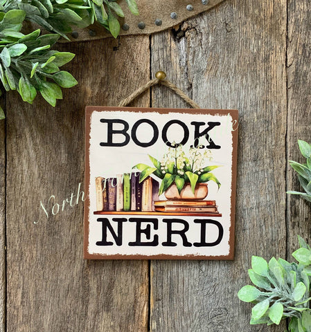 North Fork Mercantile - Book Nerd, Book Reader Gift, Book Lover, Book Sign