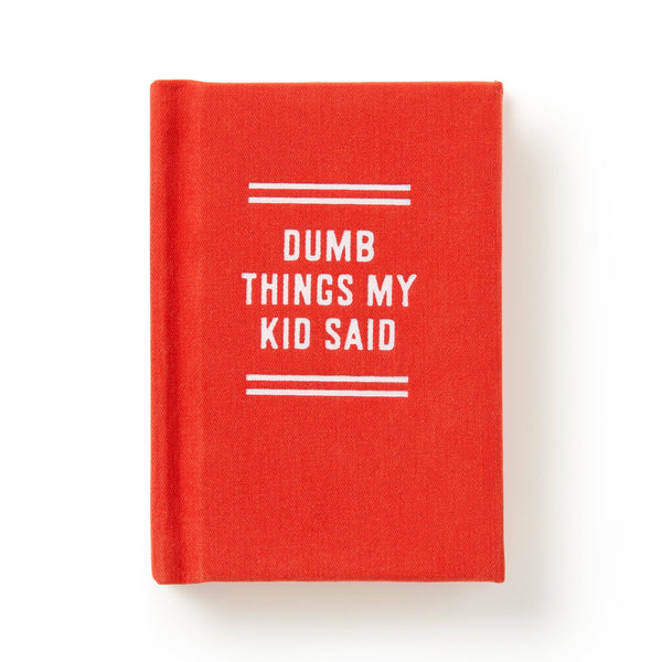 Chronicle Books - Brass Monkey Dumb Things My Kid Said Tiny Diary