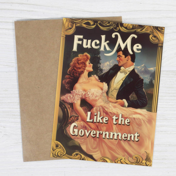 Bad Betty Greeting Co. - Fuck Me Like the Government - Funny Romantic Card