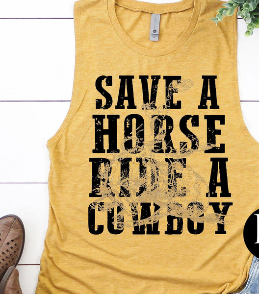 SAVE A HORSE RIDE A COWBOY