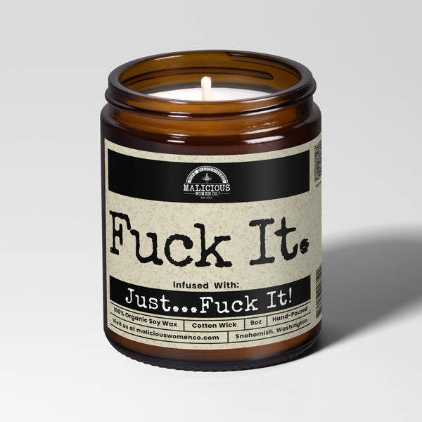 Malicious Women Candle Co - Fuck It 9oz Funny Candle Malicious Women Co