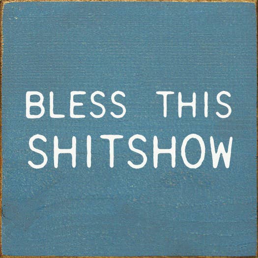 SAWDUST CITY - Bless This Shitshow: Old Anchor Gray