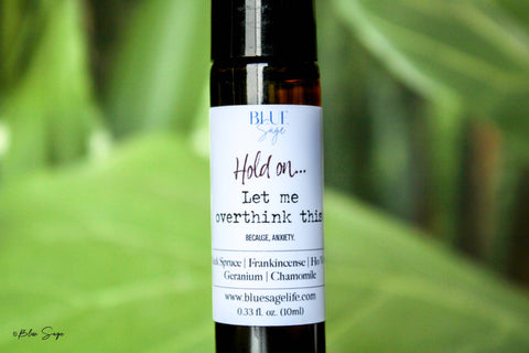 Blue Sage - Hold On, Let Me Overthink This… Essential Oil Roller