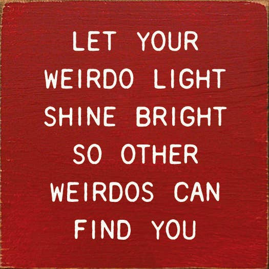 SAWDUST CITY - Let Your Weirdo Light Shine Bright So Other Weirdos…: Old Williamsburg Blue