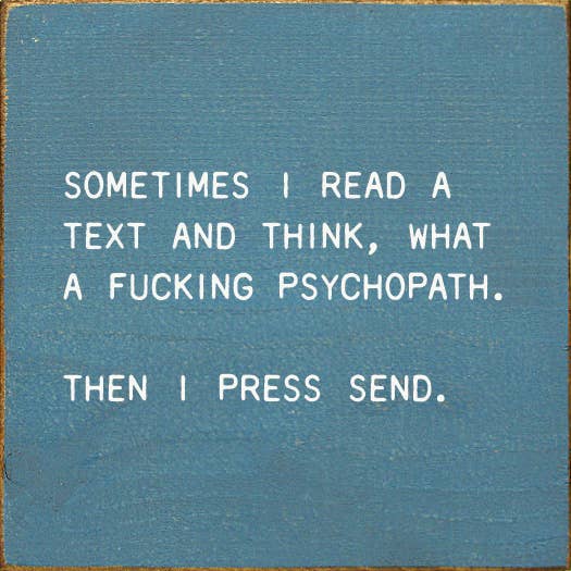 SAWDUST CITY - Sometimes I Read A Text And Think, What A Fucking Psychopath: Old Ivory