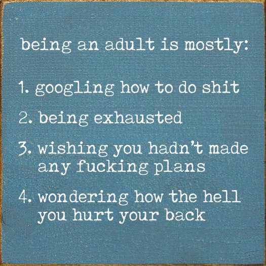 SAWDUST CITY - Being An Adult: 1. Googling How To Do Stuff - Wall Sign: Old Black