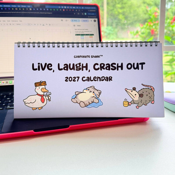 Corporate Snark - 2027 Live, Laugh, Crash Out Calendar