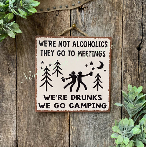 North Fork Mercantile - We're Not Alcoholics They Go To Meetings, We're Drunks