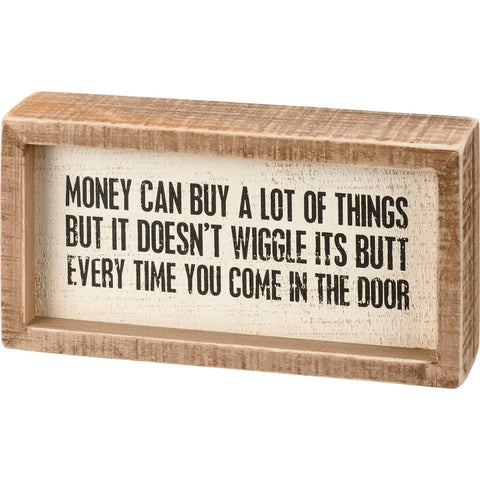 Primitives by Kathy - Money Can Buy A Lot Of Things But Inset Box Sign