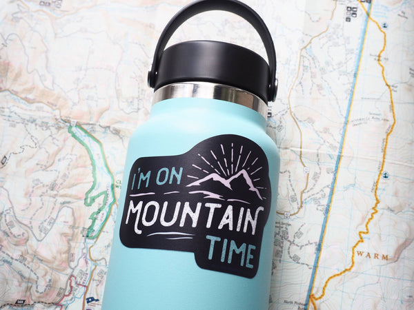 Sentinel Supply - I'm on Mountain Time Sticker