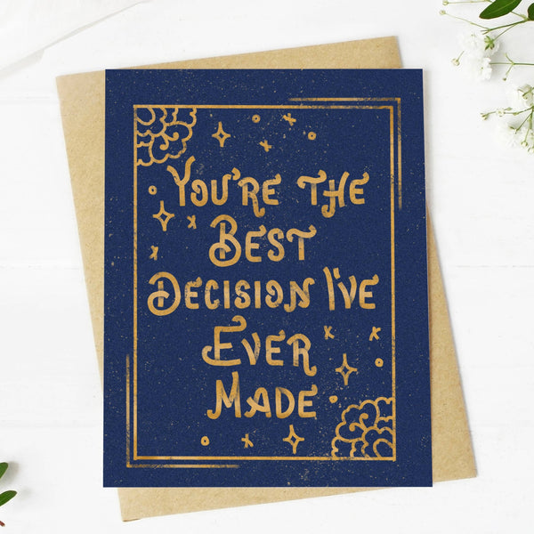 Big Moods - "You're The Best Decision I've Ever Made" Card