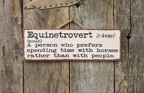 North Fork Mercantile - Equinetrovert, Horse Sign, Horse Lover, Horse Gift