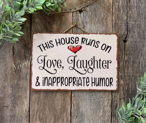 North Fork Mercantile - This House Runs On Love Laughter And Inappropriate Humor