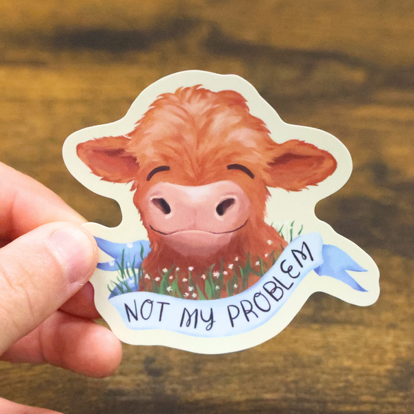 Sleazy Greetings - Not My Problem Cow Funny Vinyl Sticker