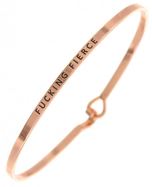 0011 PREMIERE - FR2072 FUCKING FIERCE_3mm Inspired Message Bangle