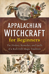 Sourcebooks - Appalachian Witchcraft for Beginners