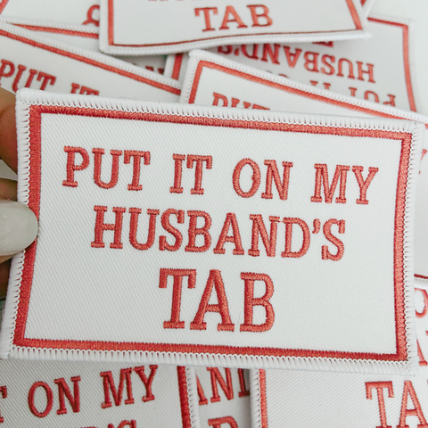 TEELUX - 4" Put it on my Husbands Tab -  Embroidered Hat Patch (Version 2)