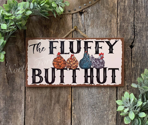 North Fork Mercantile - The Fluffy Butt Hut, She Shed, Funny Sign, Dog Decor