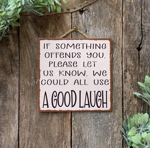 North Fork Mercantile - If Something Offends You, Please Let Us Know, Good Laugh
