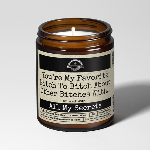 Malicious Women Candle Co - You're My Favorite Bitch To Bitch About Other Bitches With. 9oz Bestie Candle Malicious Women Co