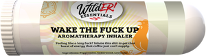 Wild Essentials - Wake The Fuck Up Aromatherapy Inhalers, essential oils
