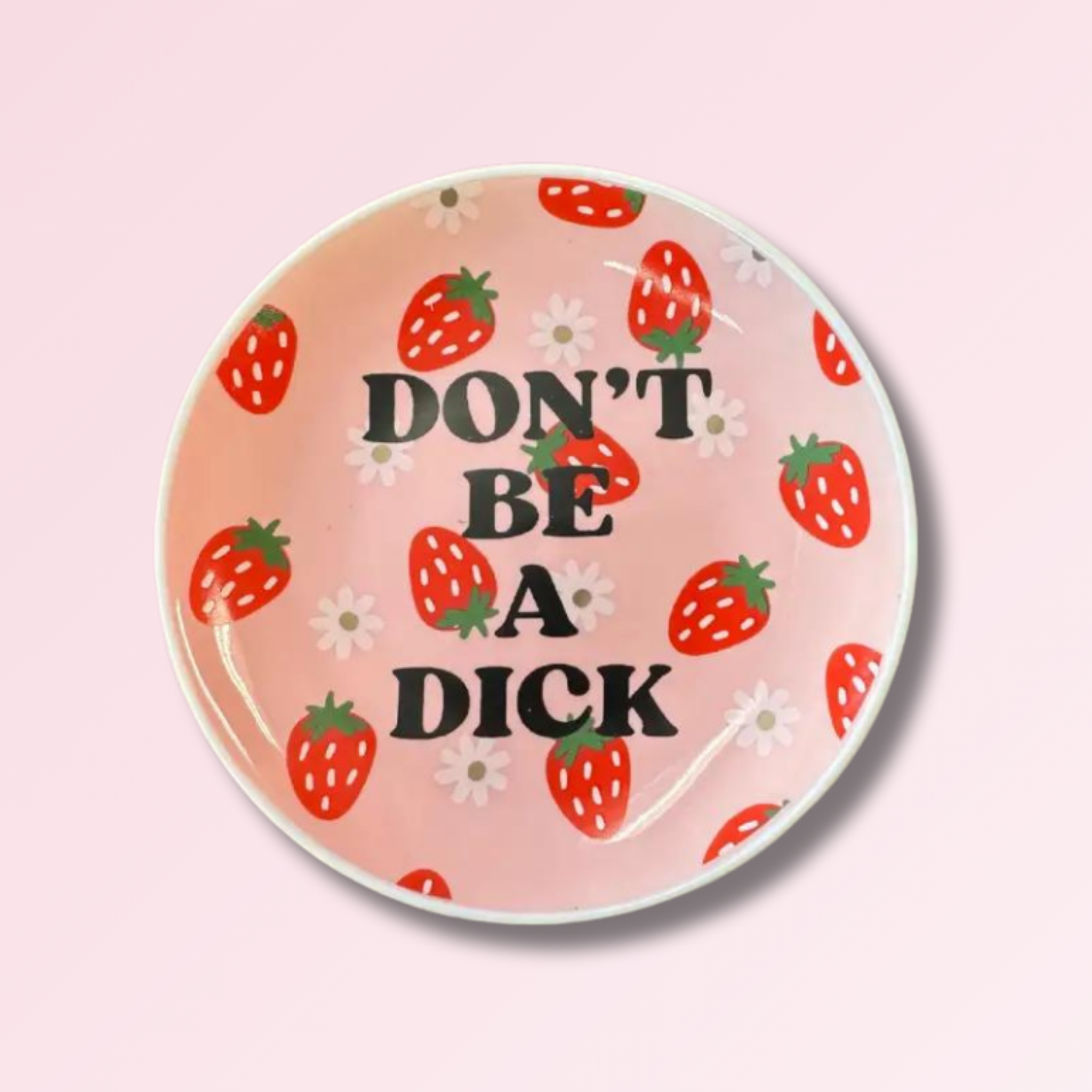 Properly Improper - Don't Be A Dick - Round Trinket Tray
