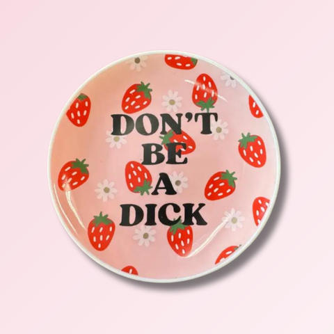 Properly Improper - Don't Be A Dick - Round Trinket Tray
