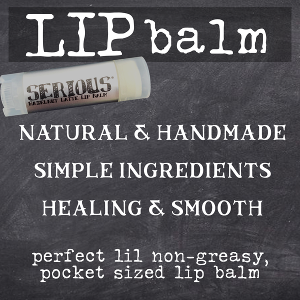 Serious Lip Balm - B*tches' Brew - Pumpkin Pie Scented Lip Balm!