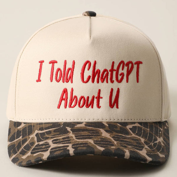 I TOLD CHATGPT ABOUT U Embroidery Two-Tone Trucker Hat