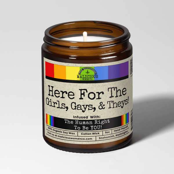 Here For the Girls, Gays, & Theys 9oz Political Candle