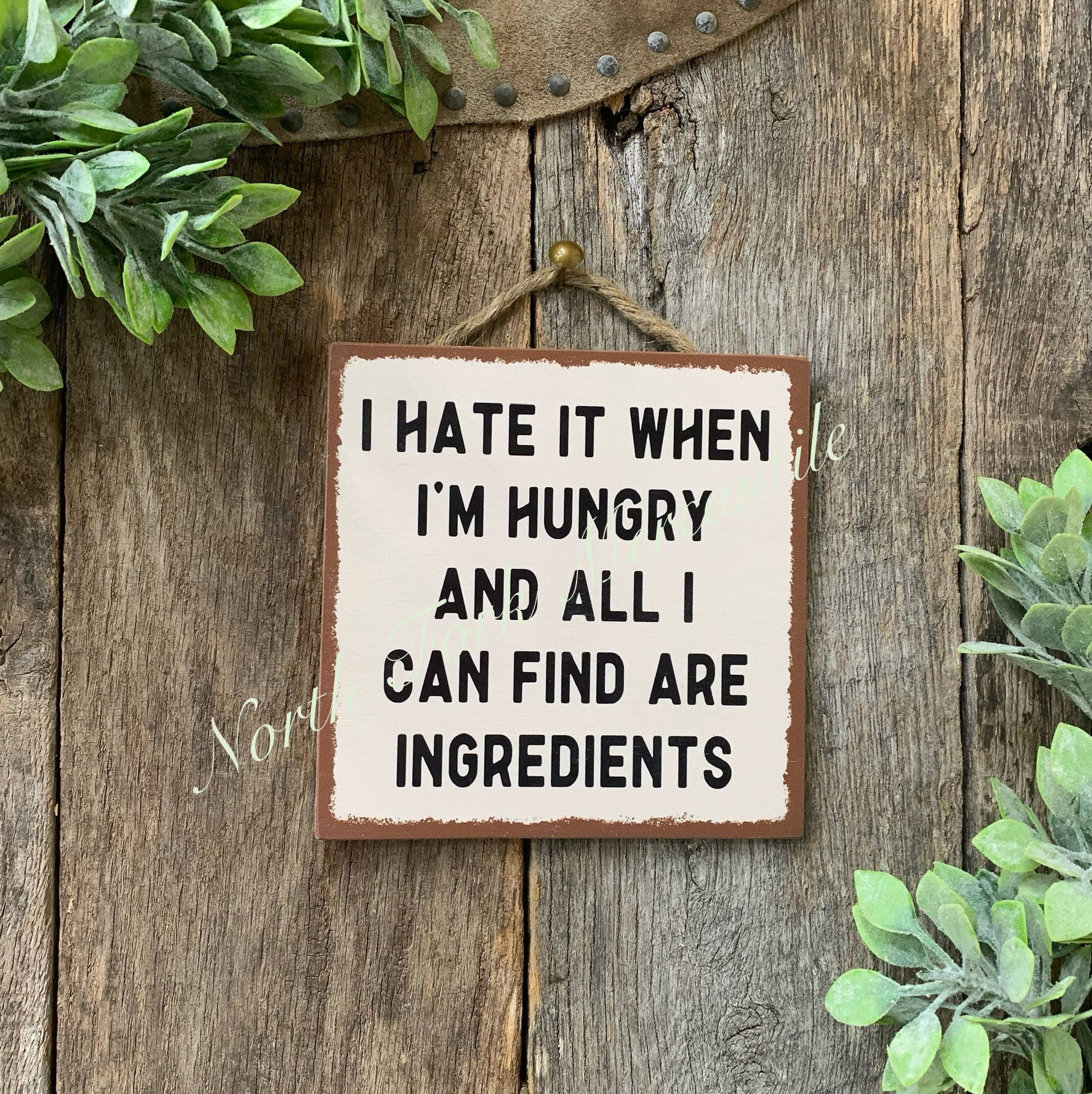 North Fork Mercantile - I Hate It When I'm Hungry And All I Can Find Are Ingredients