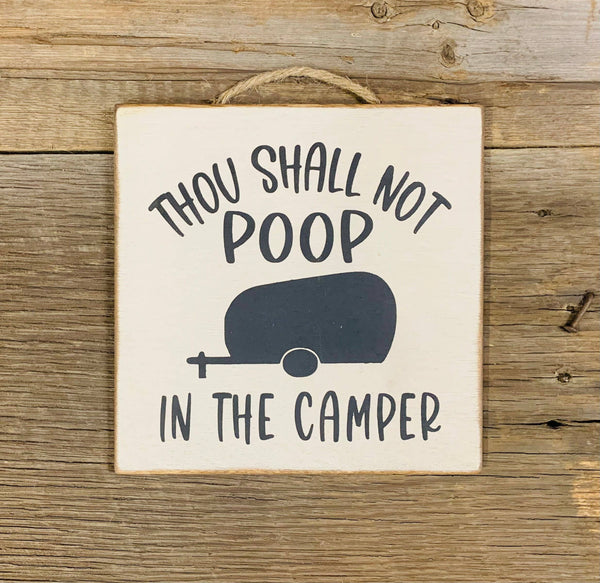 North Fork Mercantile - Thou Shall Not Poop In The Camper, Camper Decor, RV Gift