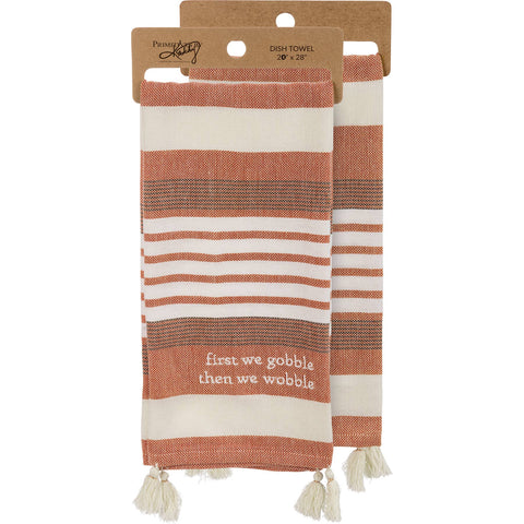 Primitives by Kathy - First We Gobble Then We Wobble Kitchen Towel