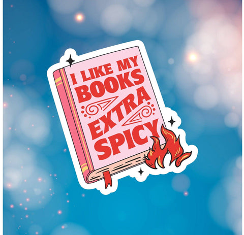 Fables and Fae - I Like My Books Extra Spicy Sticker: 3 / Glossy